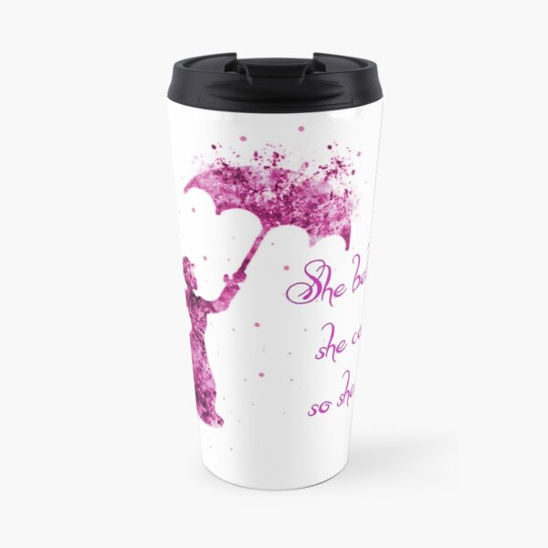 She believed she could so she did Travel Mug