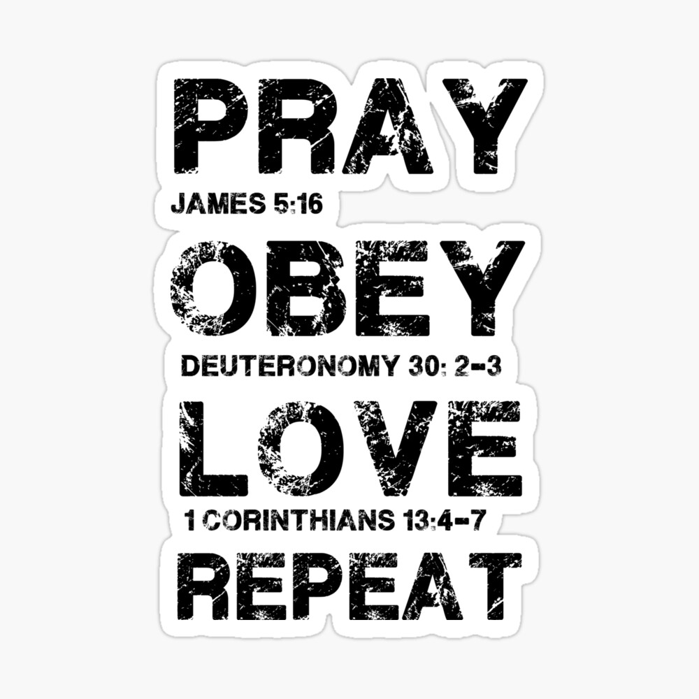 Pray Obey Love Repeat Bible Verse Christian Bible Photographic Print By Bullquacky Redbubble