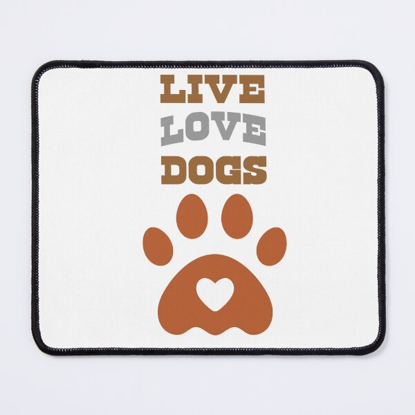 Item preview, Live love dogs designed and sold by SeniorPrint99.