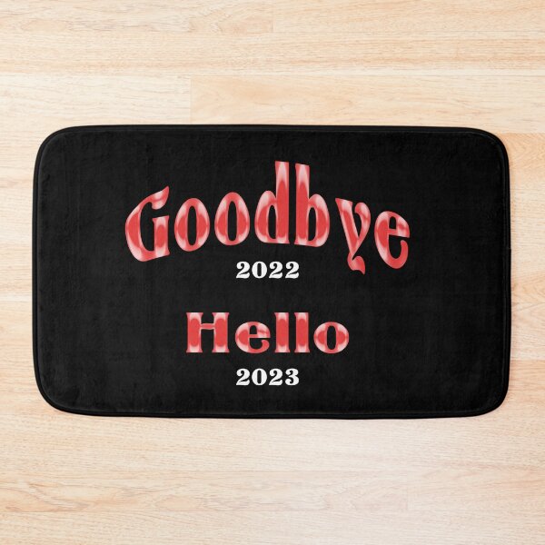 Item preview, Goodbye 2022 Hello 2023 designed and sold by rubbytipsy.