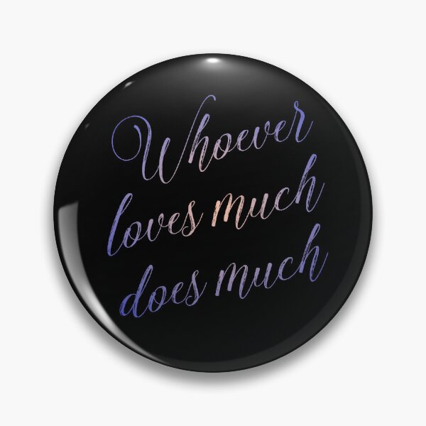 Item preview, Whoever loves much does much v.2 designed and sold by x1brett.