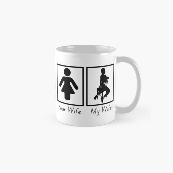 Item preview, Your Wife, My Wife - BK designed and sold by RichieRoser.