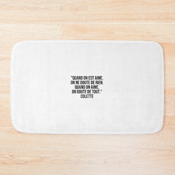 Item preview, "Quand on est aimé, on ne doute de rien. Quand on aime, on doute de tout." - Colette designed and sold by LiteraryQuotes.