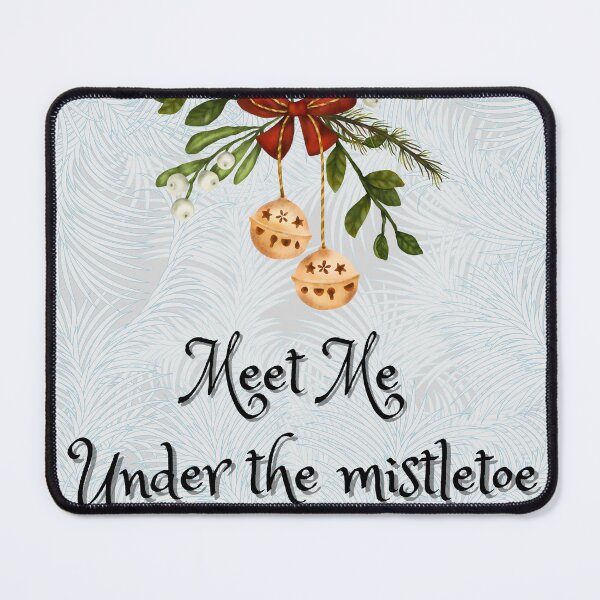Item preview, Meet Me Under the mistletoe designed and sold by Bsay89.