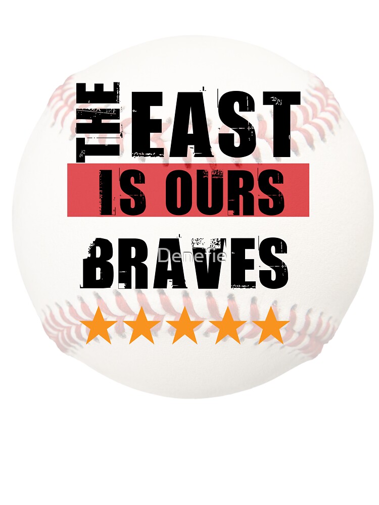 The East Is ours Braves Classic T-Shirt For Baseball Lover | Kids T-Shirt