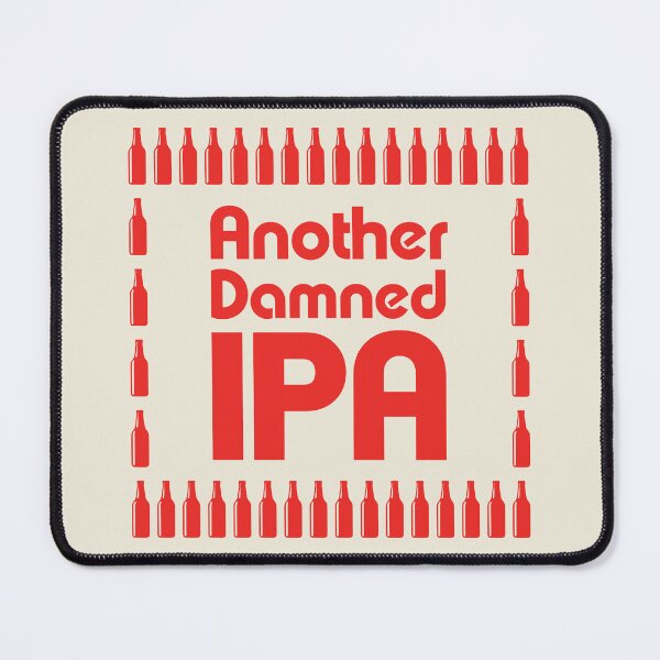 Item preview, Another Damned IPA  designed and sold by BishopCras.