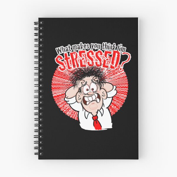 Item preview, STRESSED? What makes you think I'm STRESSED? designed and sold by jimbairn.
