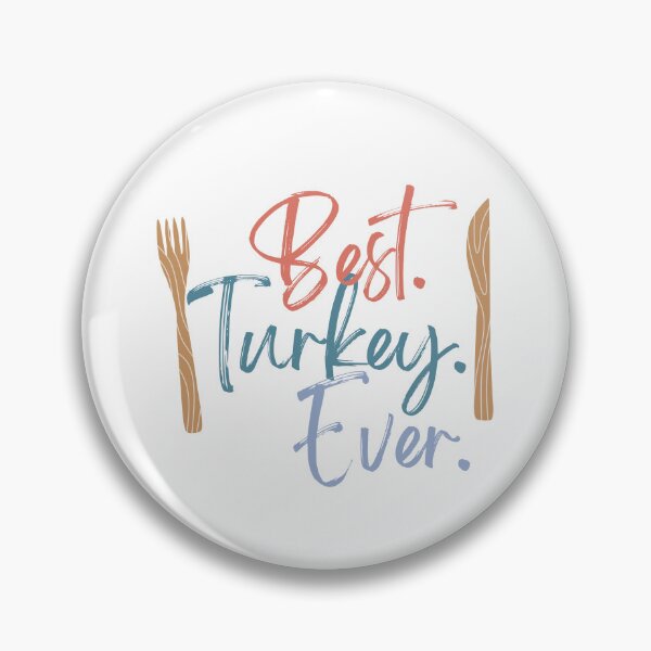 Item preview, Best Turkey Ever - funny Thanksgiving quote designed and sold by st0n0ga.