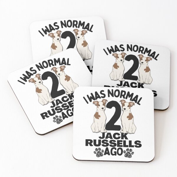 Item preview, I was normal two Jack Russells ago funny Jack Russell terrier lover designed and sold by JoeyGrace.