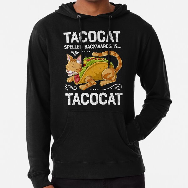 taco cat hoodie