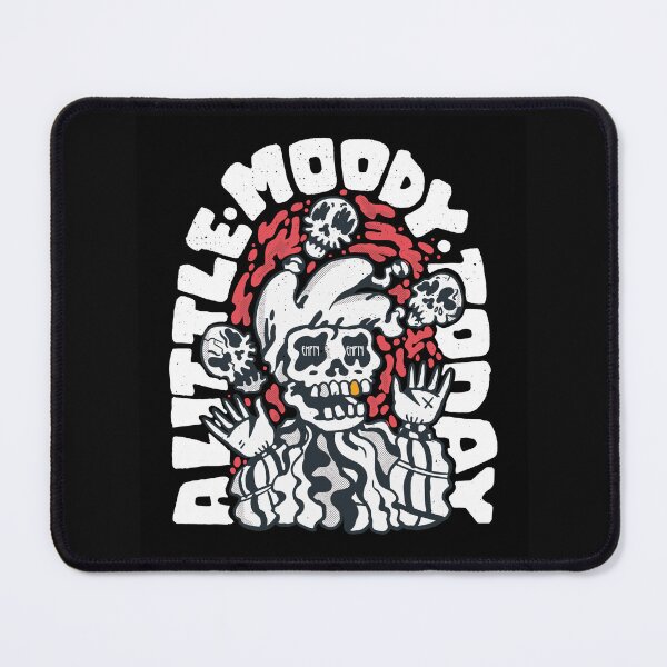 Item preview, A LITTLE MOODY TODAY-SAGFABULOUS designed and sold by SagFabulous.