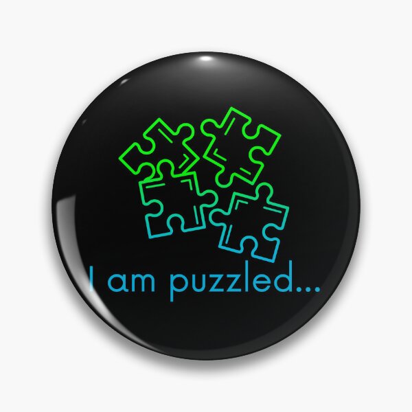 Item preview, I am puzzled, funny jigsaw-puzzle pun in an ombre effect designed and sold by Designbyfia.