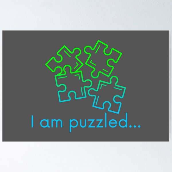 Item preview, I am puzzled, funny jigsaw-puzzle pun in an ombre effect designed and sold by Designbyfia.