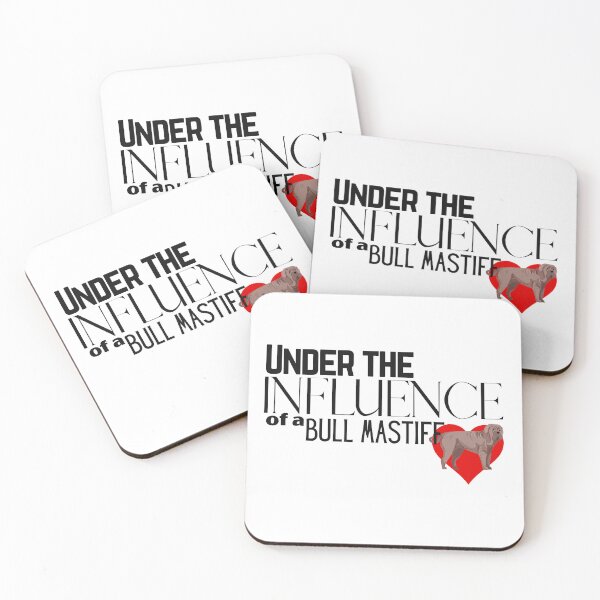 Item preview, Under the Influence of a Bull Mastiff designed and sold by It's On Backwards.
