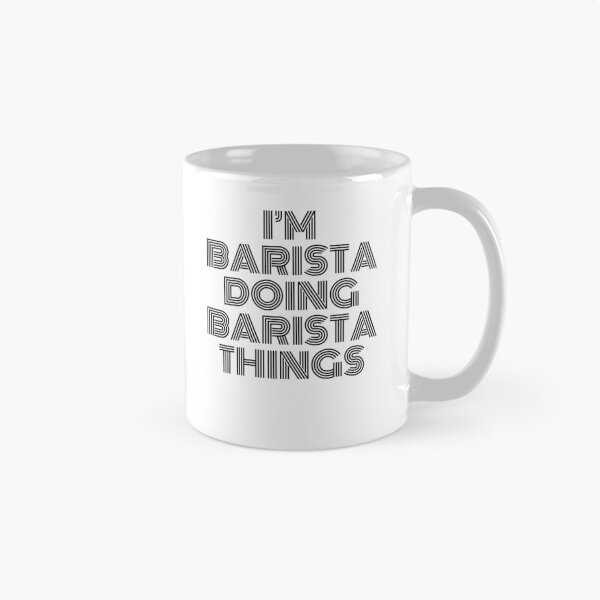 Item preview, I'm Barista Doing Barista Things Vintage Quote designed and sold by SVPOD.