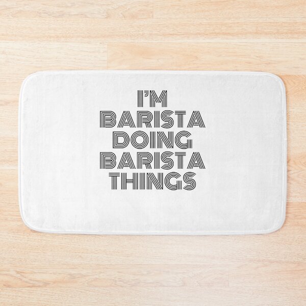 Item preview, I'm Barista Doing Barista Things Vintage Quote designed and sold by SVPOD.