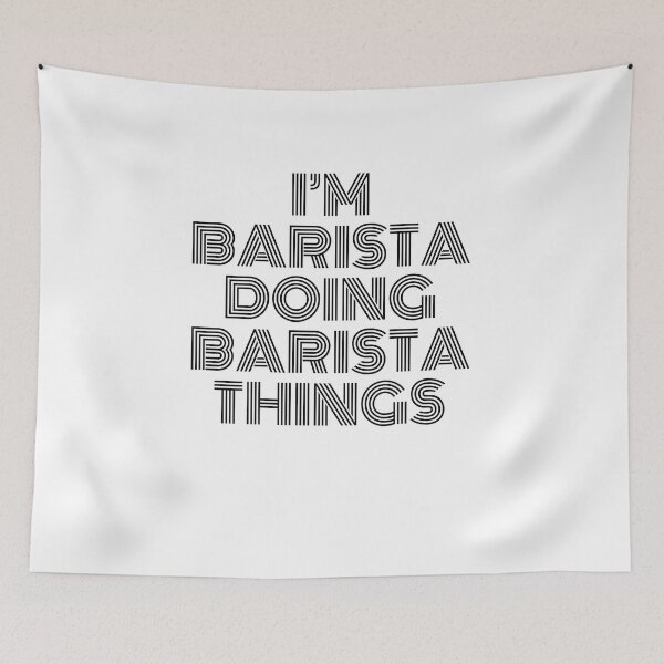 Item preview, I'm Barista Doing Barista Things Vintage Quote designed and sold by SVPOD.