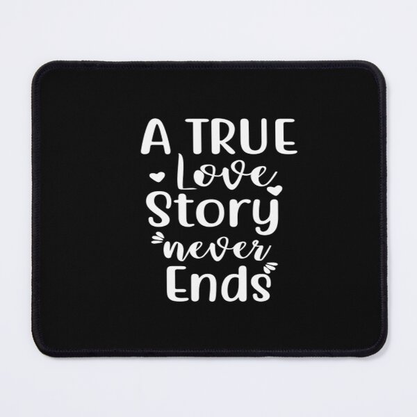 Item preview, A true love story never ends designed and sold by phassystore.