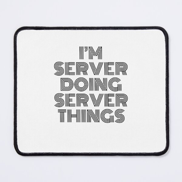 Item preview, I'm Server Doing Server Things Vintage Quote designed and sold by SVPOD.