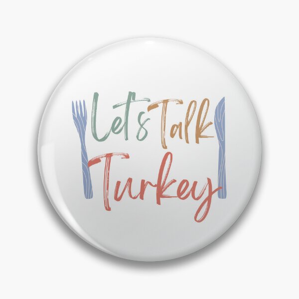 Item preview, Let's Talk Turkey - funny Thanksgiving quote designed and sold by st0n0ga.