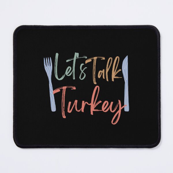 Item preview, Let's Talk Turkey - funny Thanksgiving quote designed and sold by st0n0ga.