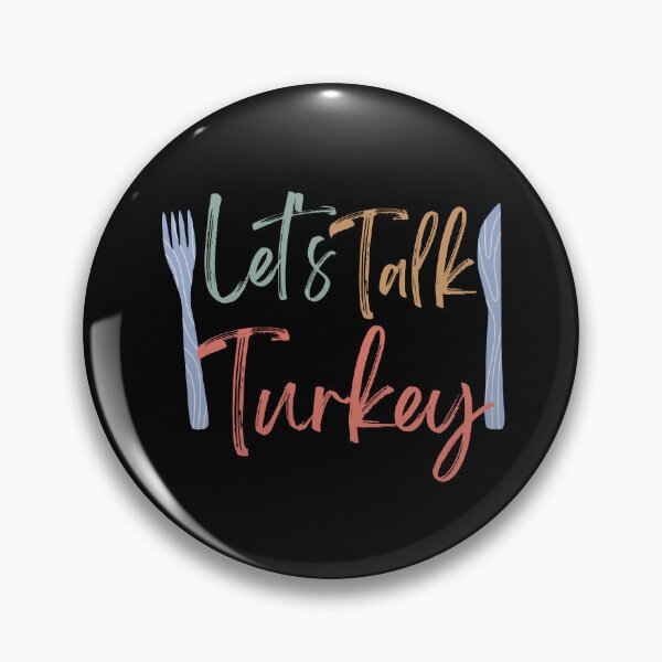 Item preview, Let's Talk Turkey - funny Thanksgiving quote designed and sold by st0n0ga.