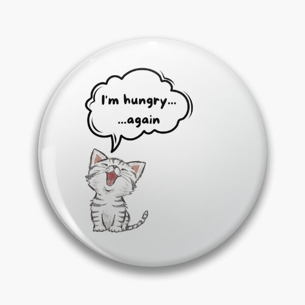 Item preview, I'm hungry again designed and sold by DFL-store.