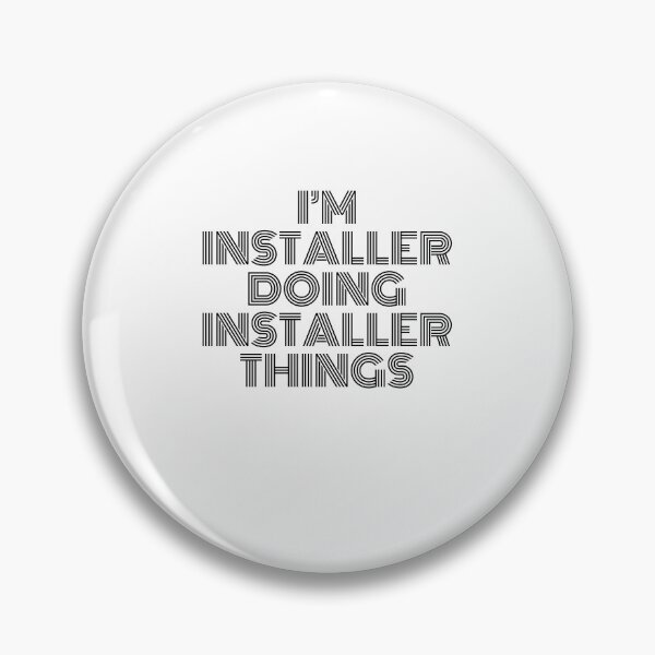 Item preview, I'm installer Doing installer Things Vintage Quote designed and sold by SVPOD.