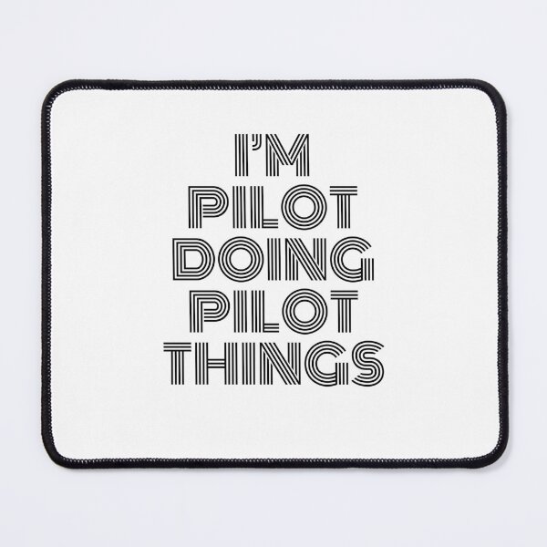 Item preview, I'm Pilot Doing Pilot Things Vintage Quote designed and sold by SVPOD.