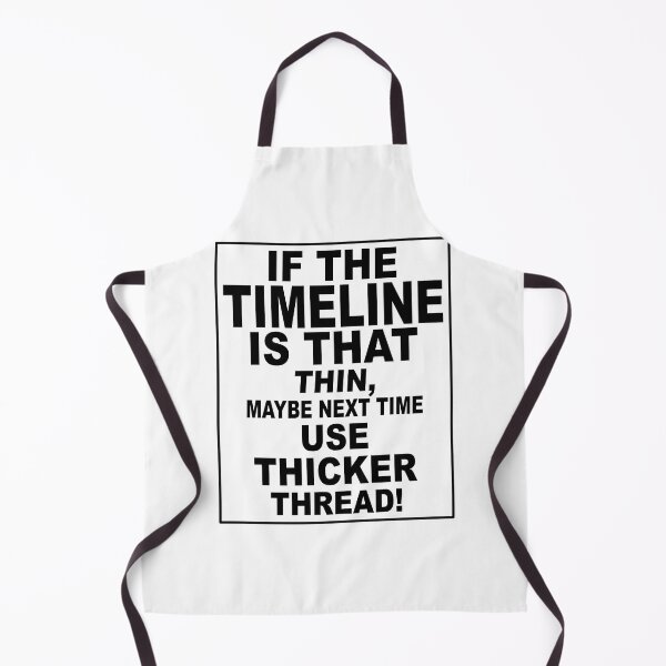 Item preview, Funny Thin Timeline Joke designed and sold by TJHstudio.