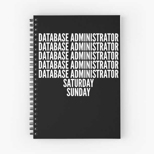 Item preview, Database Administrator saturday and sunday for Database Administrators designed and sold by SVPOD.