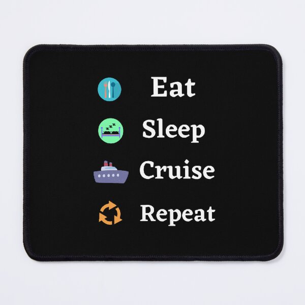 Item preview, Eat Sleep Cruise Repeat - Funny and Cute quotes designed and sold by Designspot2020.