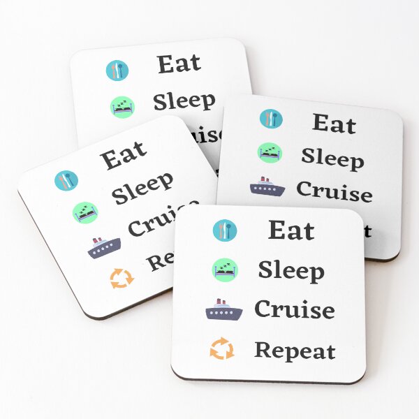Item preview, Eat Sleep Cruise Repeat - Funny and Cute quotes designed and sold by Designspot2020.