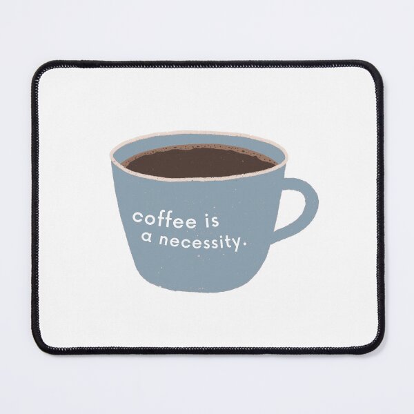 Item preview, Coffee Is A Necessity designed and sold by karolaan.