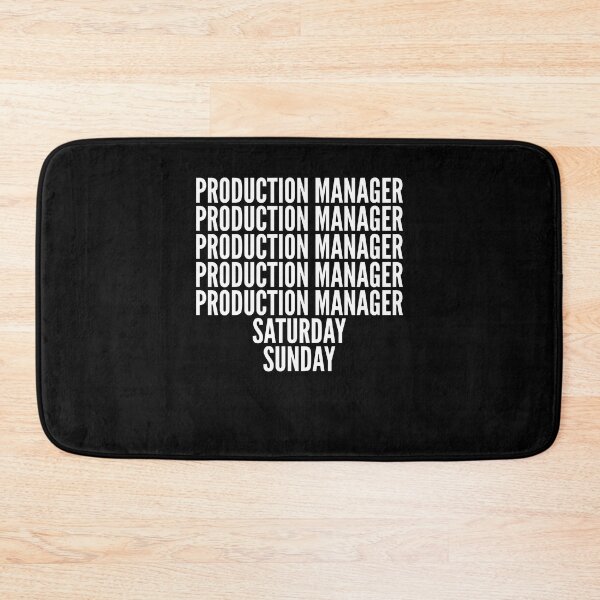 Item preview, Production Manager saturday and sunday for Production Managers designed and sold by SVPOD.
