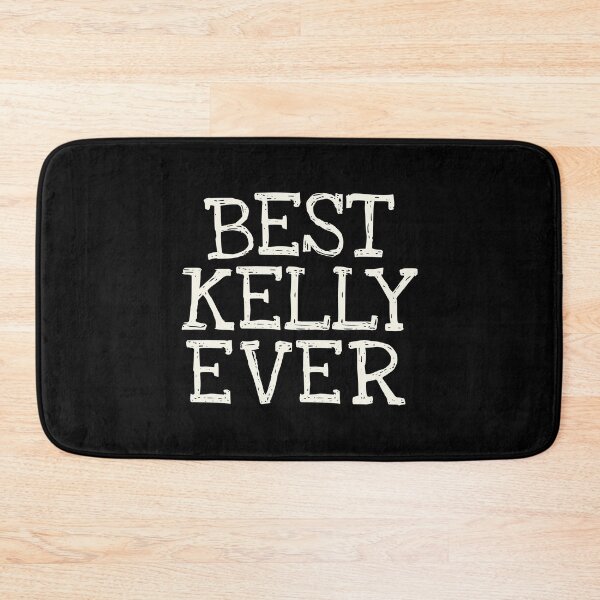 Item preview, Best Kelly Ever Funny Personalized Name designed and sold by MariosNydras.