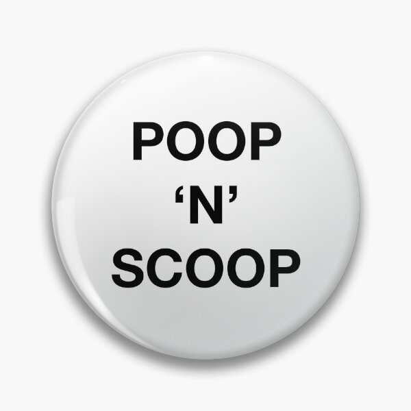Item preview, POOP 'N' SCOOP designed and sold by SprayandPray69.