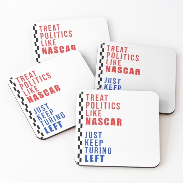 Item preview, Treat Politics Like Nascar designed and sold by KeepMovingLeft.