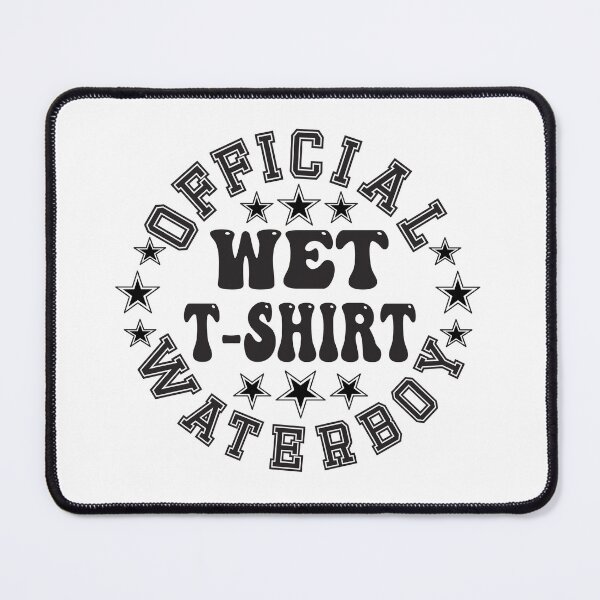 Item preview, Official Wet T-Shirt Water Boy Funny Contest with Ice Cold Water designed and sold by CharJens.