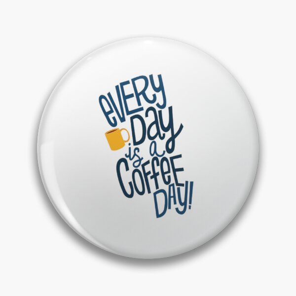 Item preview, Everyday Is A Coffee Day designed and sold by agaify.
