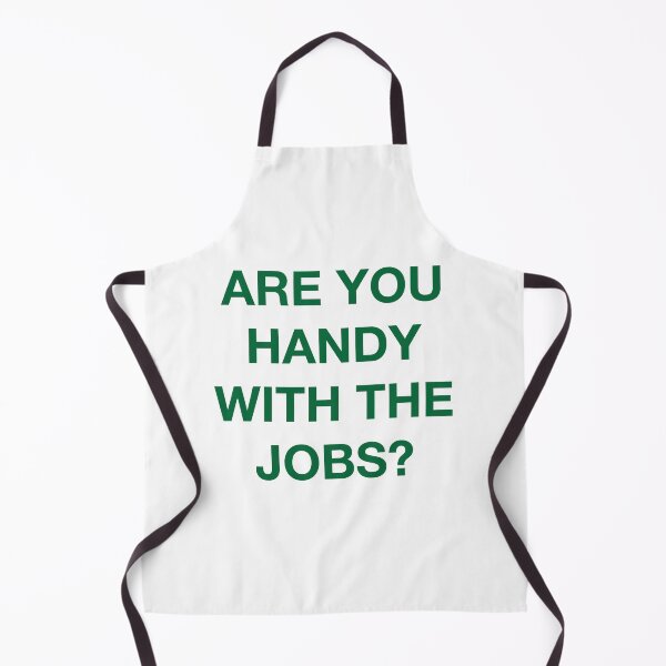 Item preview, ARE YOU HANDY WITH THE JOBS? designed and sold by SprayandPray69.