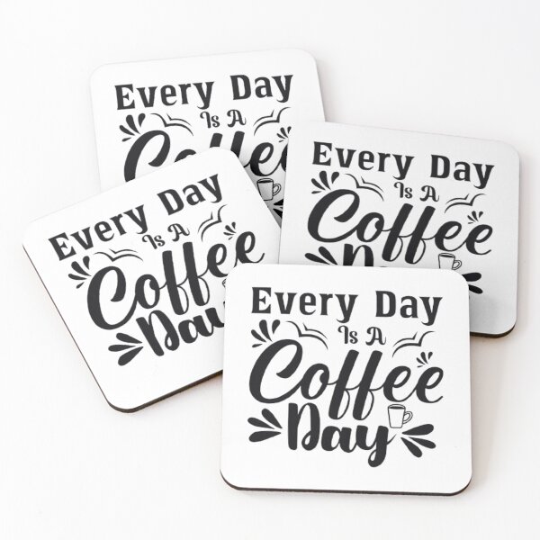 Item preview, Everyday Is A Coffee Day designed and sold by agaify.
