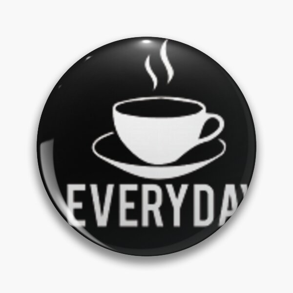 Item preview, Everyday Is A Coffee Day designed and sold by agaify.
