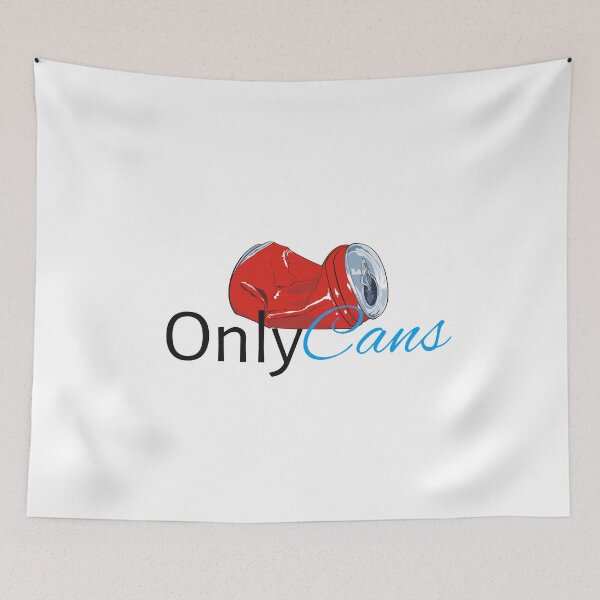 Item preview, Only Cans designed and sold by LatterDaze.