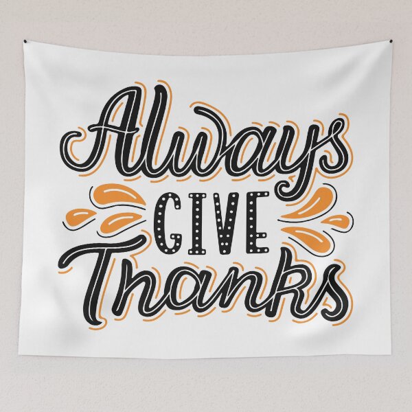 Item preview, Text Always Give Thanks in black color designed and sold by Cutululu.