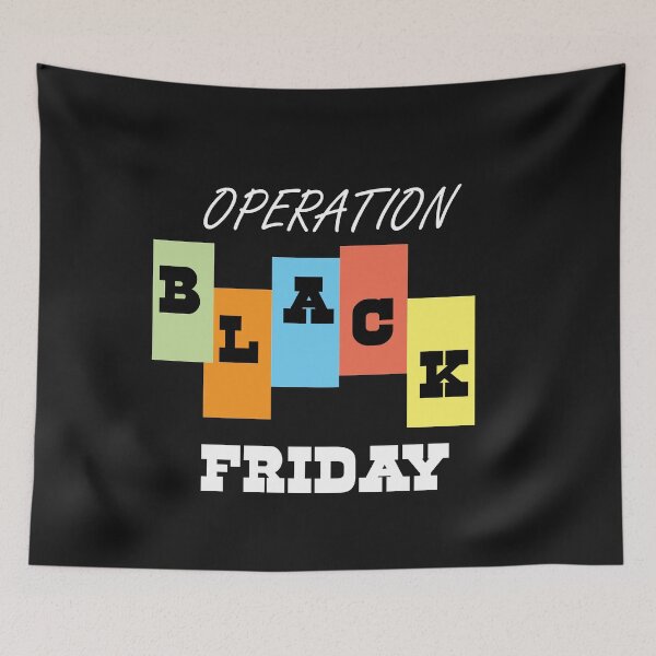 Item preview, Operation black friday  designed and sold by SeniorPrint99.
