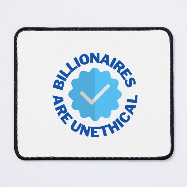 Item preview, Billionaires Are Unethical designed and sold by xJolene.