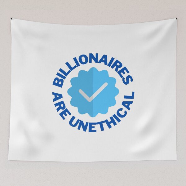 Item preview, Billionaires Are Unethical designed and sold by xJolene.