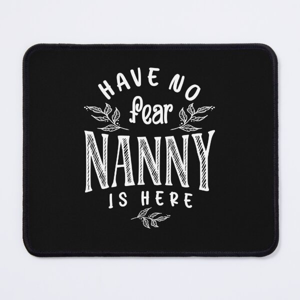 Item preview, Womens Have No Fear Nanny Is Here - Grandma designed and sold by cidolopez.