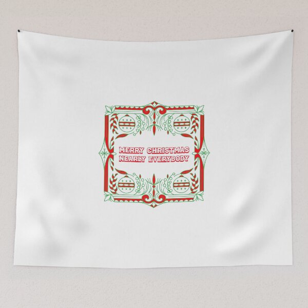 Item preview, Merry Christmas Nearly Everybody designed and sold by BestCoolStuff.